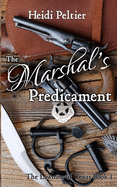 The Marshal's Predicament