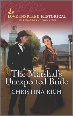 The Marshal's Unexpected Bride - Rich, Christina