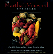 The Martha's Vineyard Cookbook: Over 250 Recipes and Lorefrom a Bountiful Island