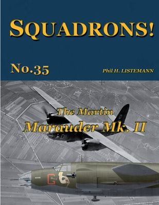 The Martin Marauder Mk II - Listemann, Phil H