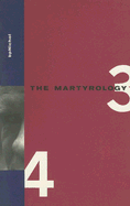 The Martyrology: Books 3 & 4