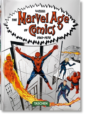 The Marvel Age of Comics 1961-1978. 40th Ed. - Thomas, Roy
