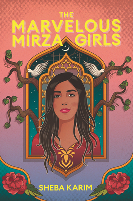 The Marvelous Mirza Girls - Karim, Sheba
