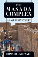 The Masada Complex: A Dave Rifkin Mystery