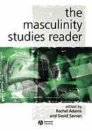 The Masculinity Studies Reader: An Introduction