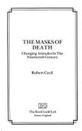 The Masks of Death: Changing Attitudes in the Nineteenth Century