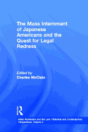 The Mass Internment of Japanese Americans and the Quest for Legal Redress