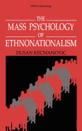 The Mass Psychology of Ethnonationalism