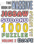 The Massive Book of Jigsaw Sudoku: 1000 Puzzles