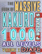 The Massive Book of Kakuro: 1000 Puzzles