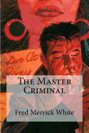 The Master Criminal