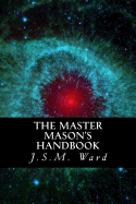 The Master Mason's Handbook