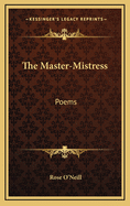 The Master-Mistress: Poems