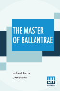 The Master Of Ballantrae: A Winter's Tale