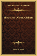 The Master of Mrs. Chilvers