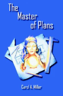 The Master of Plans: A Love Story