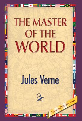 The Master of the World - Verne, Jules, and 1st World Publishing (Editor)