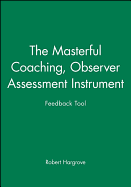 The Masterful Coaching, Observer Assessment Instrument