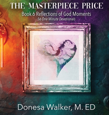 The Masterpiece Price - Walker, Donesa, and Baten, Will (Designer)