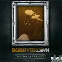The Masterpiece - Bobby Brown
