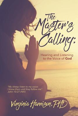 The Master's Calling - Harrison, Virginia, PhD