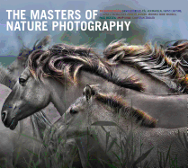The Masters of Nature Photography