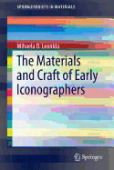 The Materials and Craft of Early Iconographers