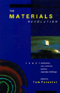 The Materials Revolution: Superconductors, New Materials and the Japanese Challenge