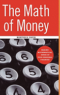 The Math of Money: Making Mathematical Sense of Your Personal Finances