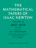 The Mathematical Papers of Isaac Newton: Volume 2, 1667-1670