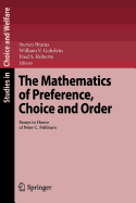 The Mathematics of Preference, Choice and Order: Essays in Honor of Peter C. Fishburn