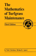 The Mathematics of Turfgrass Maintenance - Christians, Nick, and Agnew, Michael L