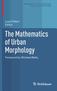 The Mathematics of Urban Morphology