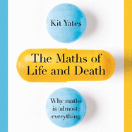 The Maths of Life and Death