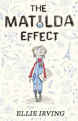 The Matilda Effect - Irving, Ellie