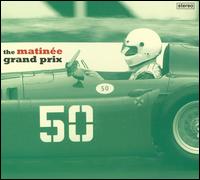 The Matinee Grand Prix - Various Artists