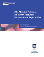 The Maturing Profession of Human Resources: In the United States of America Survey Report