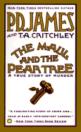 The Maul and the Pear Tree - James, P. D., and Critchley, T A, and White, Phyllis