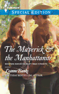 The Maverick & the Manhattanite