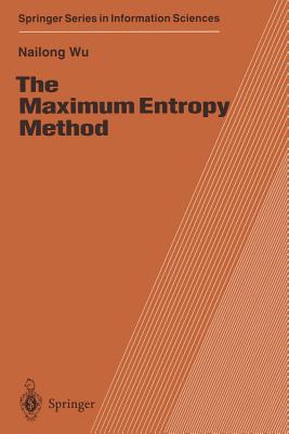 The Maximum Entropy Method - Wu, Nailong