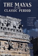 The Mayas of the Classic Period