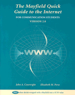 The Mayfield Quick Guide to the Internet: For Communication Students: Version 2.0