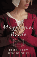 The Mayflower Bride: Daughters of the Mayflower - Book 1 Volume 1