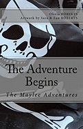The Maylee Adventures: The Adventure Begins
