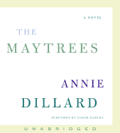 The Maytrees CD - Dillard, Annie, and Rasche, David (Read by)