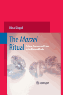 The Mazzel Ritual: Culture, Customs and Crime in the Diamond Trade