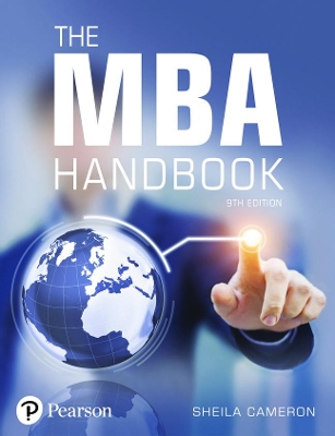 The MBA Handbook: Academic and Professional Skills for Mastering Management - Cameron, Sheila