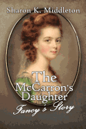 The McCarron's Daughter: Fancy's Story