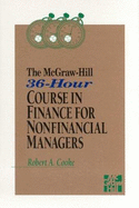 The McGraw-Hill 36-Hour Course in Finance for Nonfinancial Managers