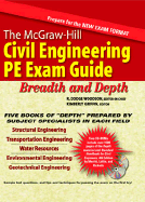 The McGraw-Hill Civil Engineering PE Exam Guide: Breadth and Depth